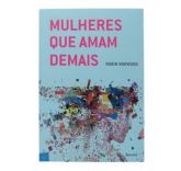 Mulheres que Amam Demais